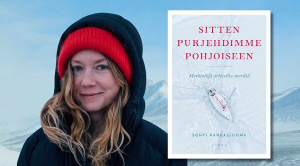 Sitten purjehdimme pohjoiseen